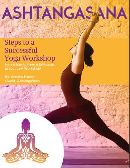 Steps To A Successful Yoga Workshop Pt Ashtangasana Yoga Studio Training